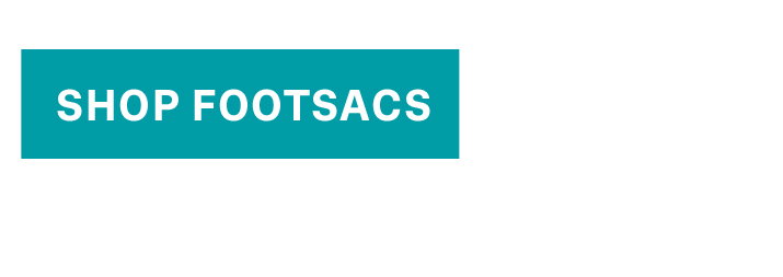 SHOP FOOTSACS >>