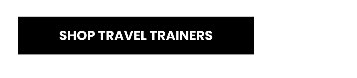 SHOP TRAVEL TRAINERS