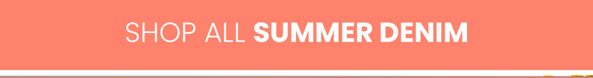 Summer Denim $24.99 