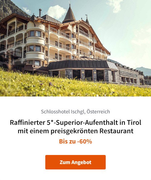 Raffinierter 5*-Superior-Aufenthalt in Tirol mit einem preisgekrönten Restaurant