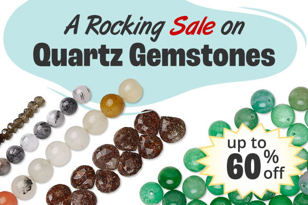 A Rocking Sale on Quartz Gemstones - up to 60% Off