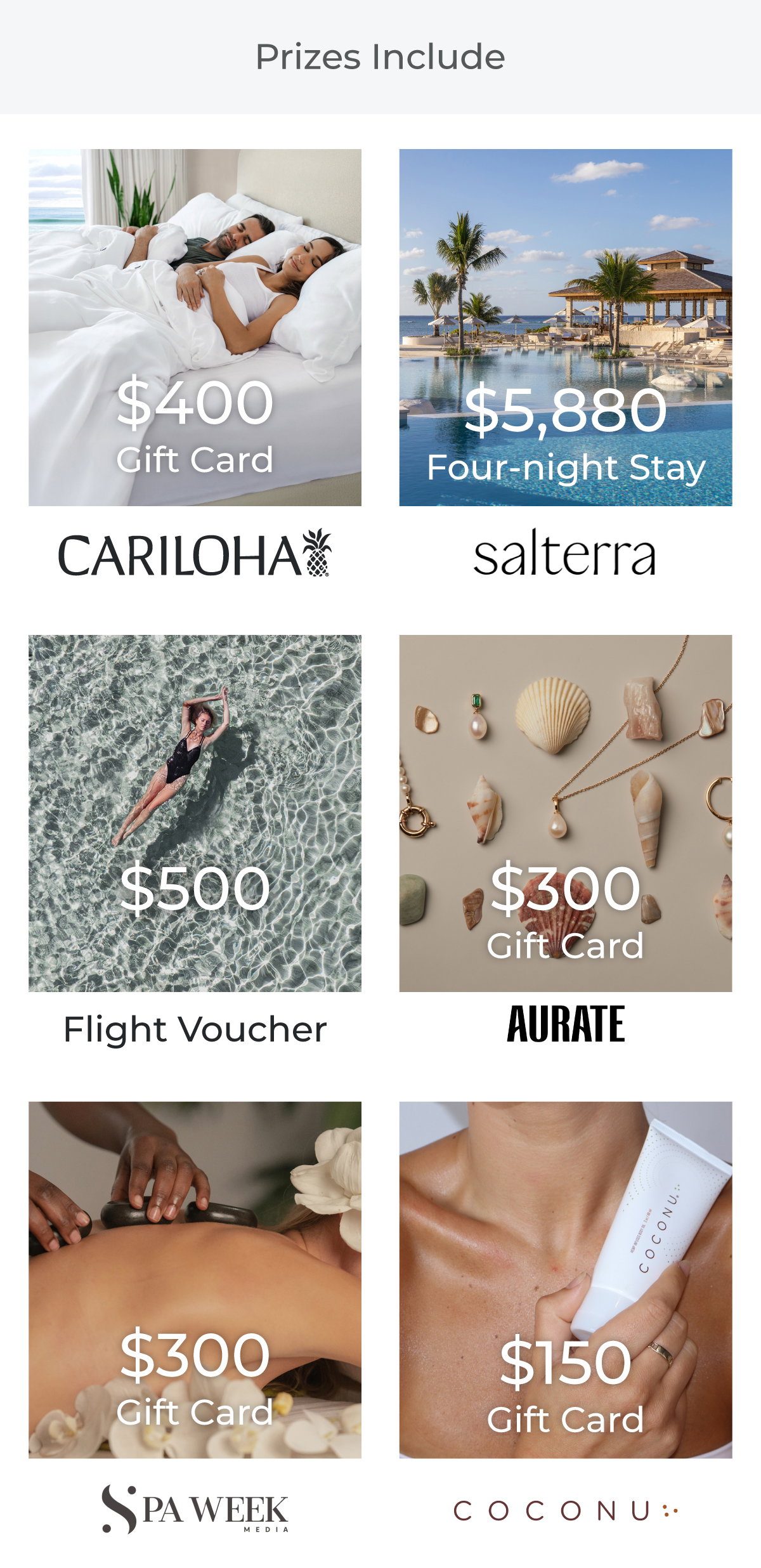 Prizes include ... $400 Cariloha Gift Card, 4-night all-inclusive stay, $500 flight voucher, and more!