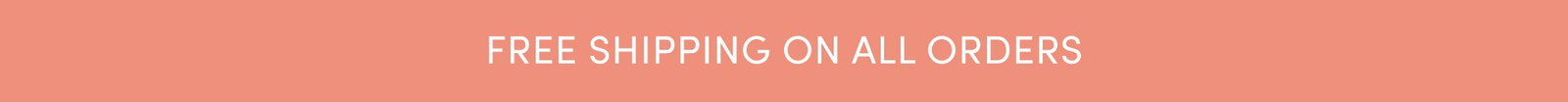 free shipping on all orders 
