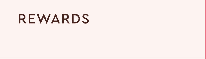 REWARDS