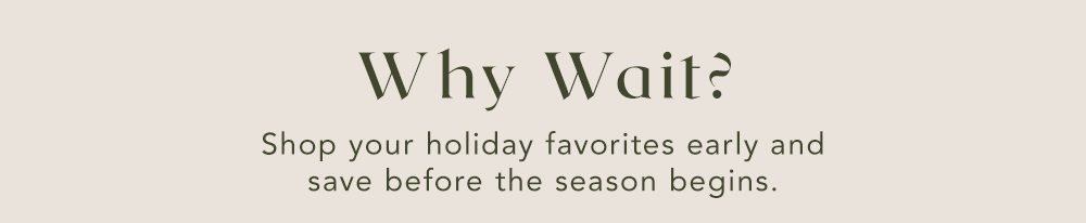 Why Wait?