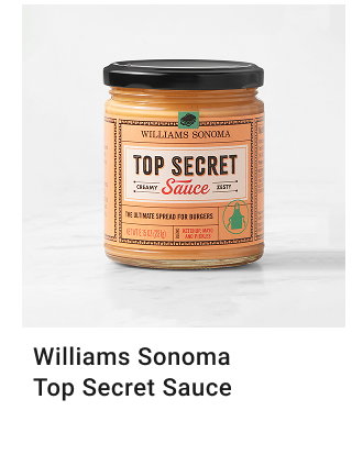 Williams Sonoma Top Secret Sauce