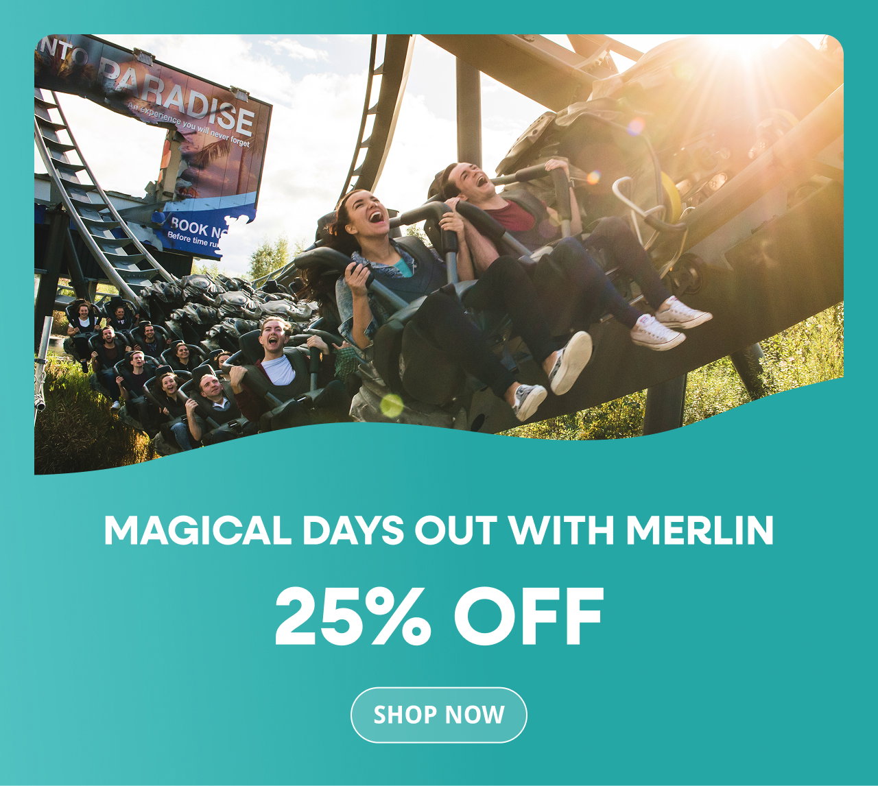 Magical days out with Merlin. 25% off