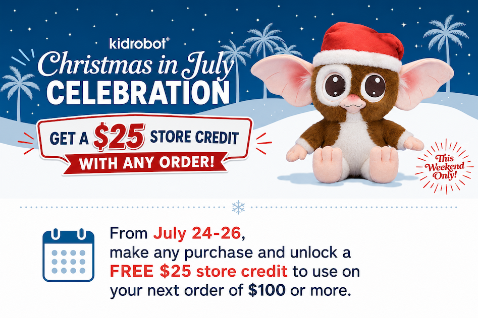 Christmas in July - Get $25 store credit with any order!