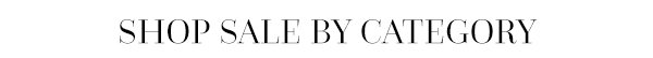 SHOP SALE BY CATEGORY