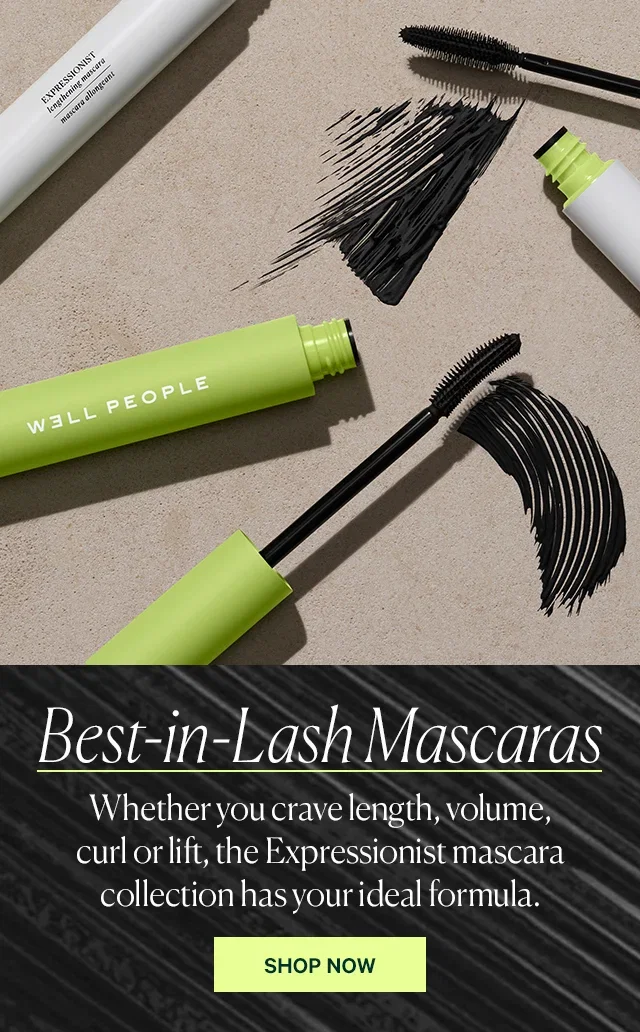 Best-in-Lash Mascaras  Whether you crave length, volume, curl or lift, the Expressionist mascara collection has your ideal formula.  SHOP NOW