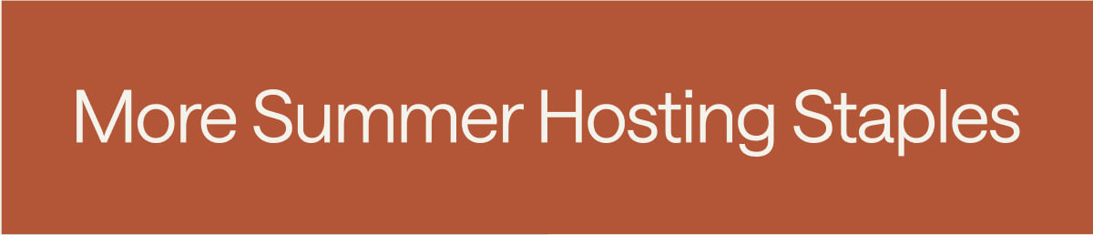 More Summer Hosting Staples