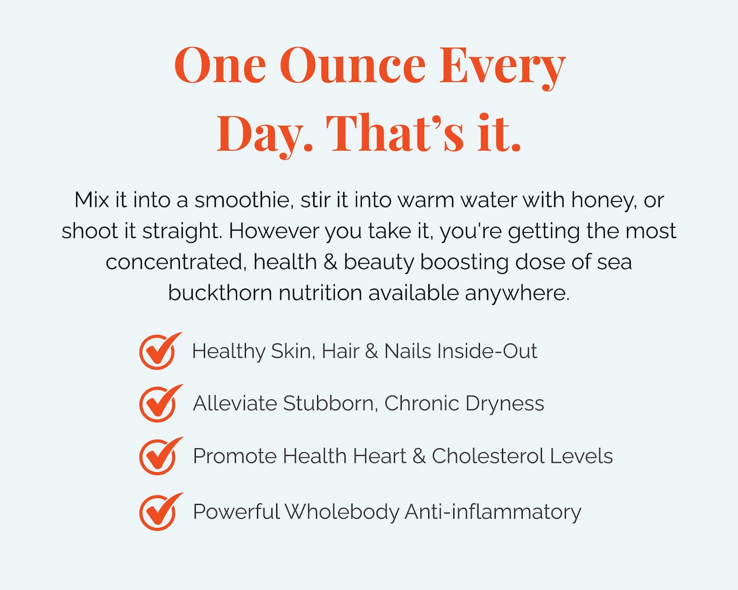 one ounce per day for great results