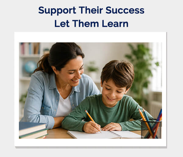 Support Their Success, Let Them Learn