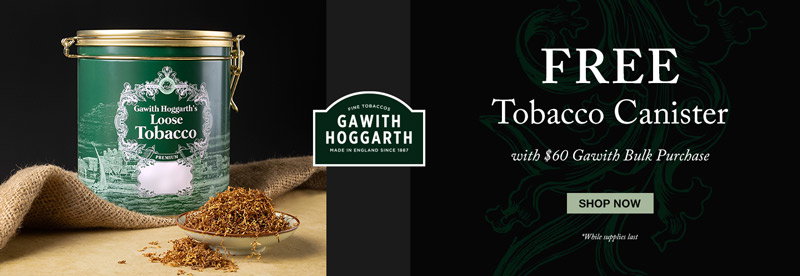 Free Tobacco Canister with $60 Gawith Bulk Purchase