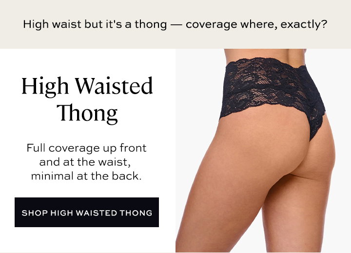 High Waisted Thong