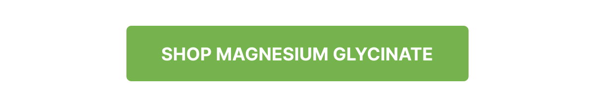 SHOP MAGNESIUM GLYCINATE