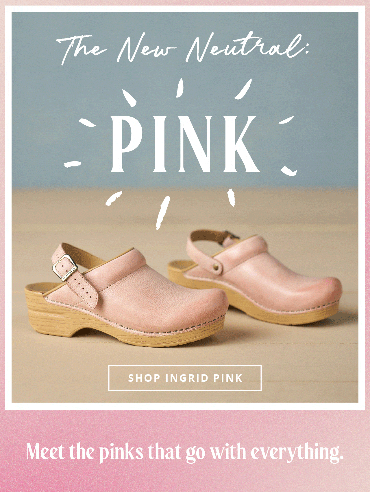 The New Neutral: PINK! | Shop Ingrid Pink