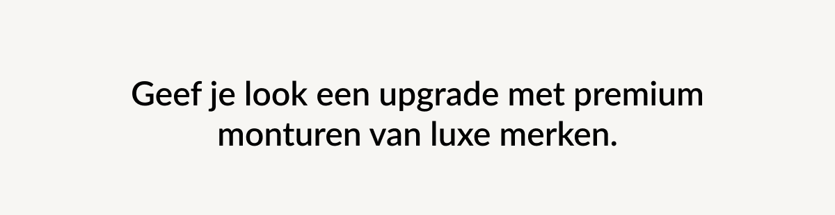 Monturen van luxemerken