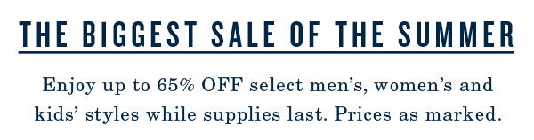 The biggest sale of the summer.