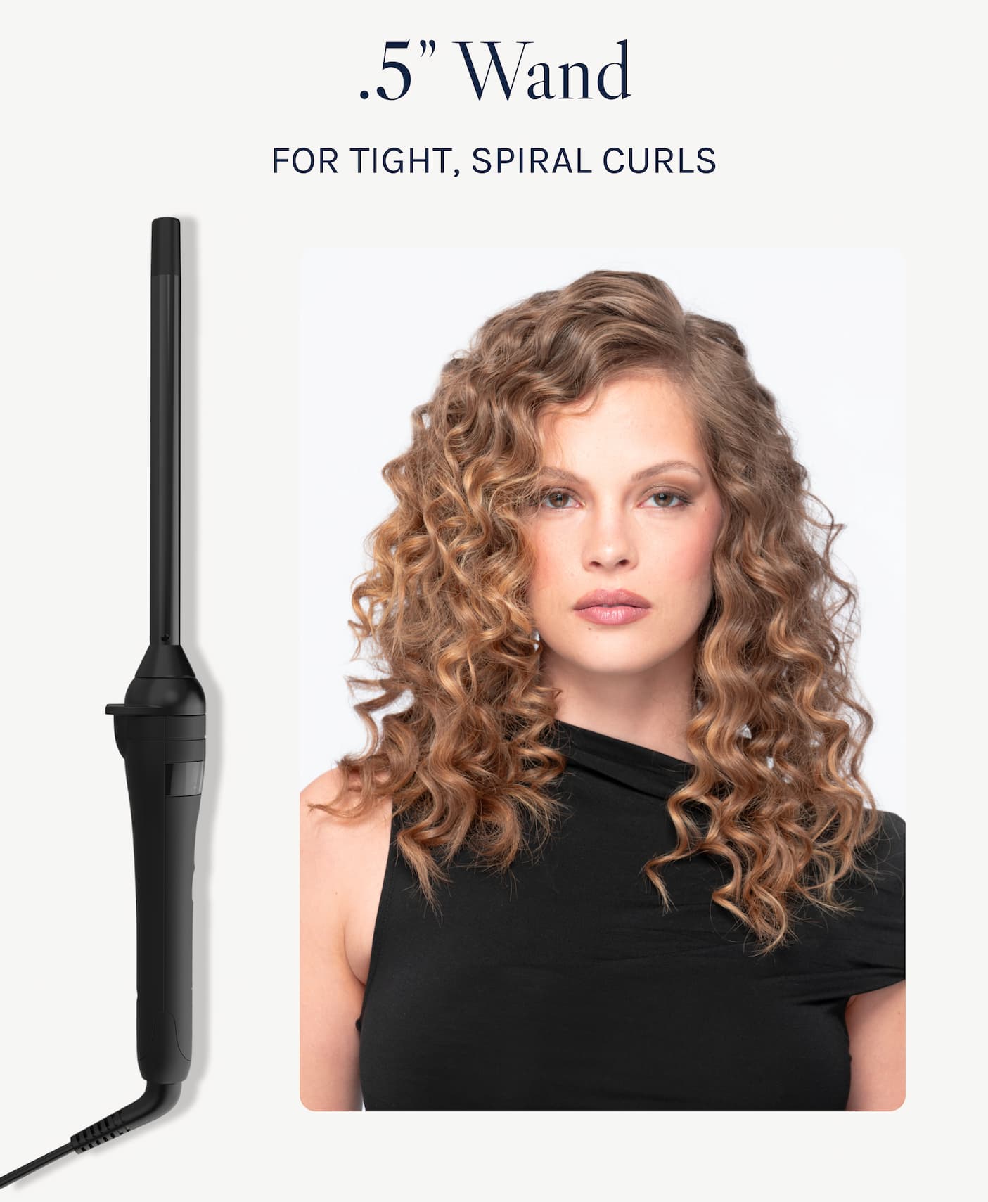 05" Wand for tight, spiral curls