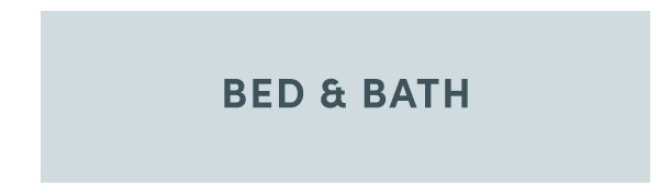 Shop Bed and Bath