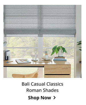 Bali Casual Classics Roman Shades | Shop Now >