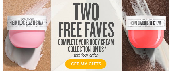 Two Free Faves* - GET MY GIFTS