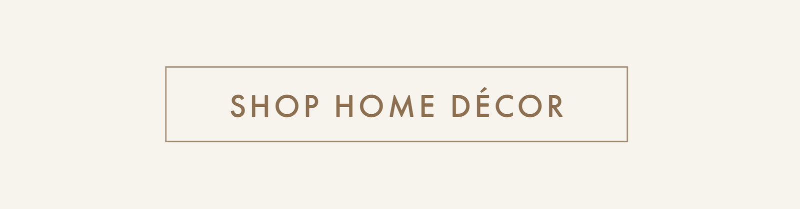 Shop Home Decor