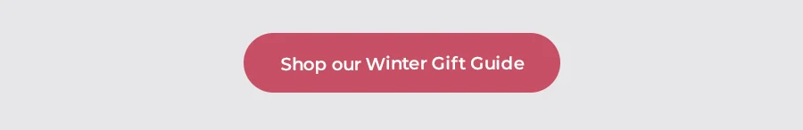 Shop our Winter Gift Guide