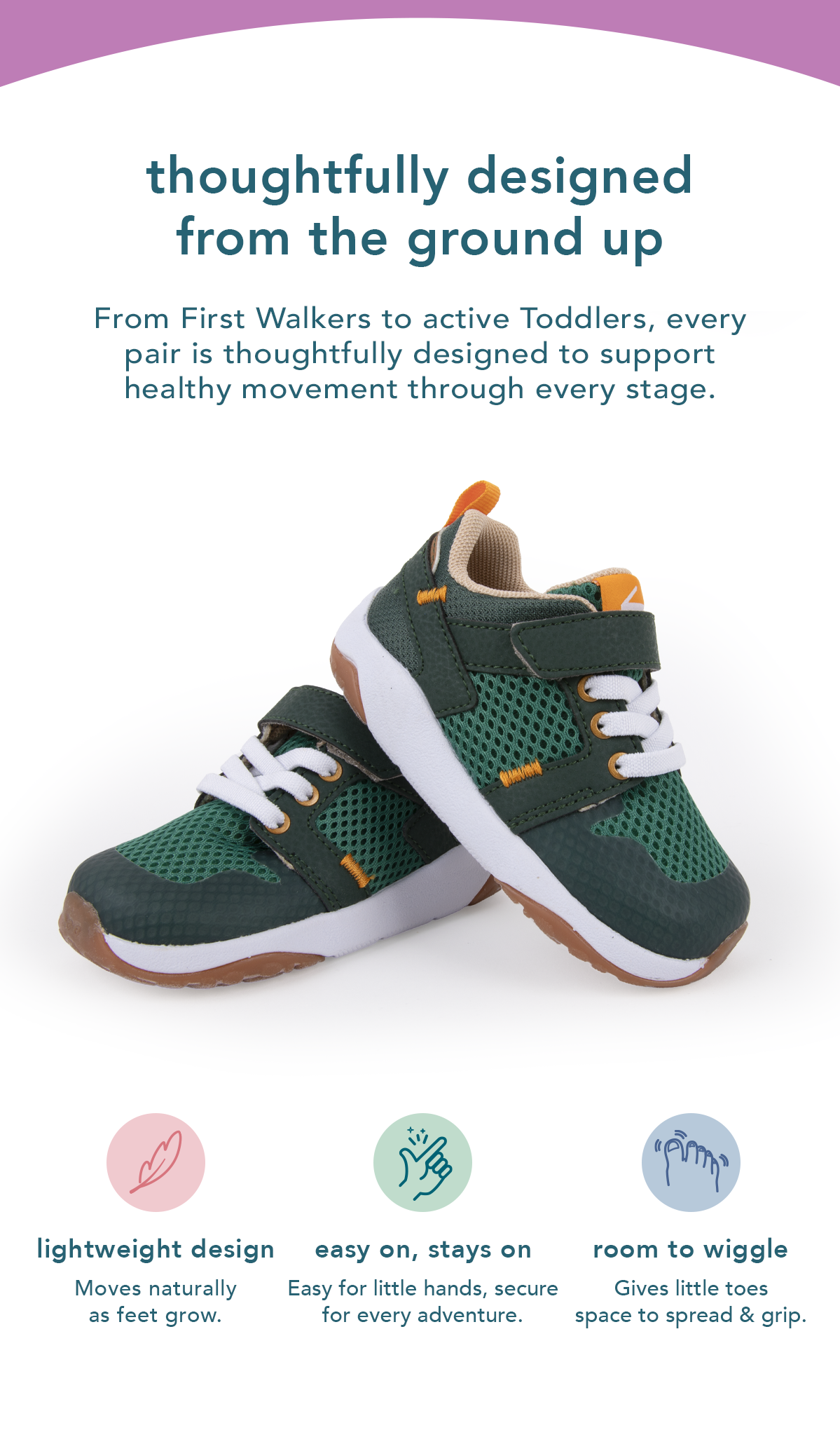 Thoughtfully designed from the ground up