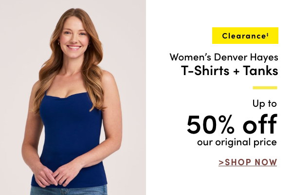 Clearance‡ Women's Denver Hayes T-shirts + Tanks Up to 50% off our original price