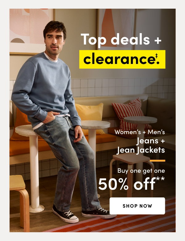 Women's + Men's Jeans + Jean Jackets Buy one get one 50% OFF*