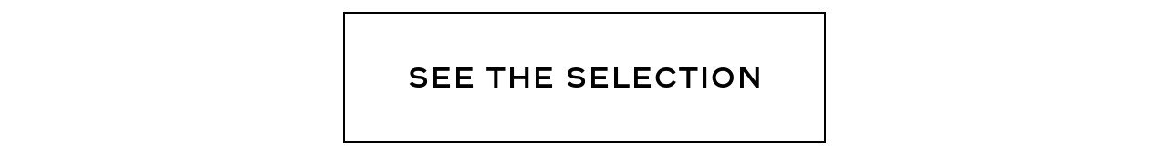 SEE THE COLLECTION