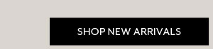 Shop New Arrivals