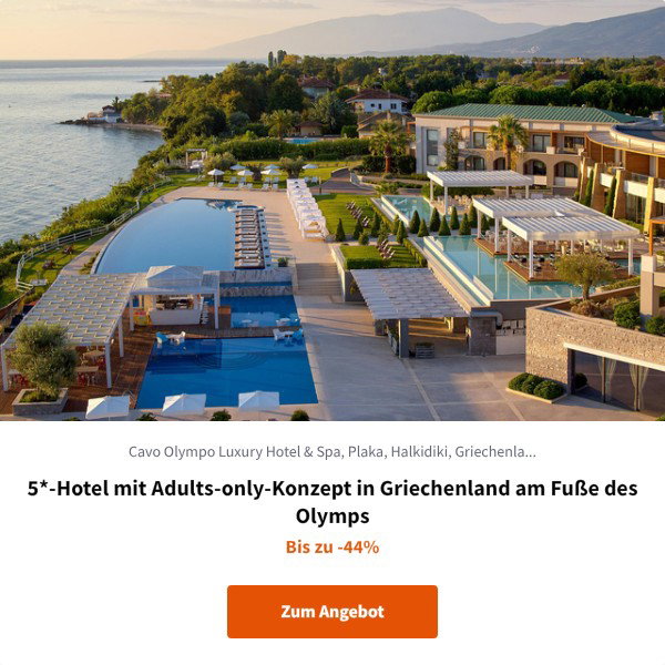 5*-Hotel mit Adults-only-Konzept in Griechenland am Fuße des Olymps