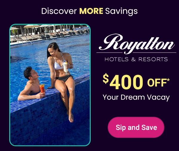 Discover MORE Savings $400 Off* Your Dream Vacay
