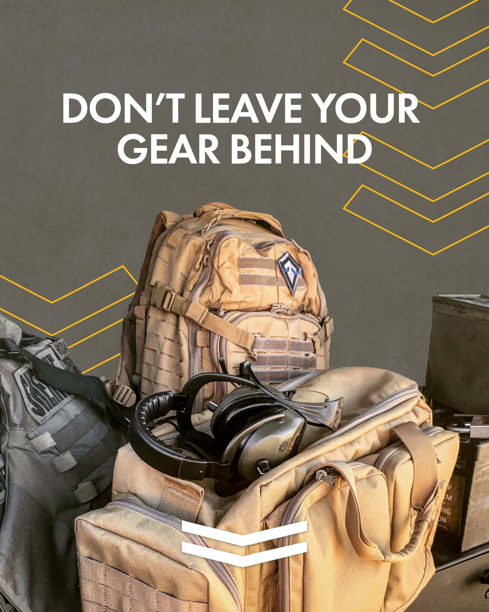 Don't leave your gear behind