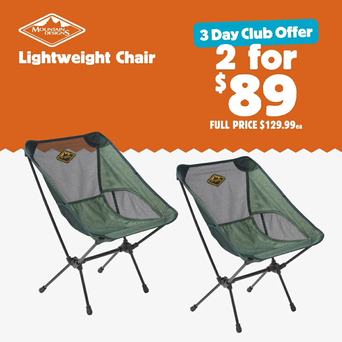 2 for $89 Mountain Designs Lightweight Chair