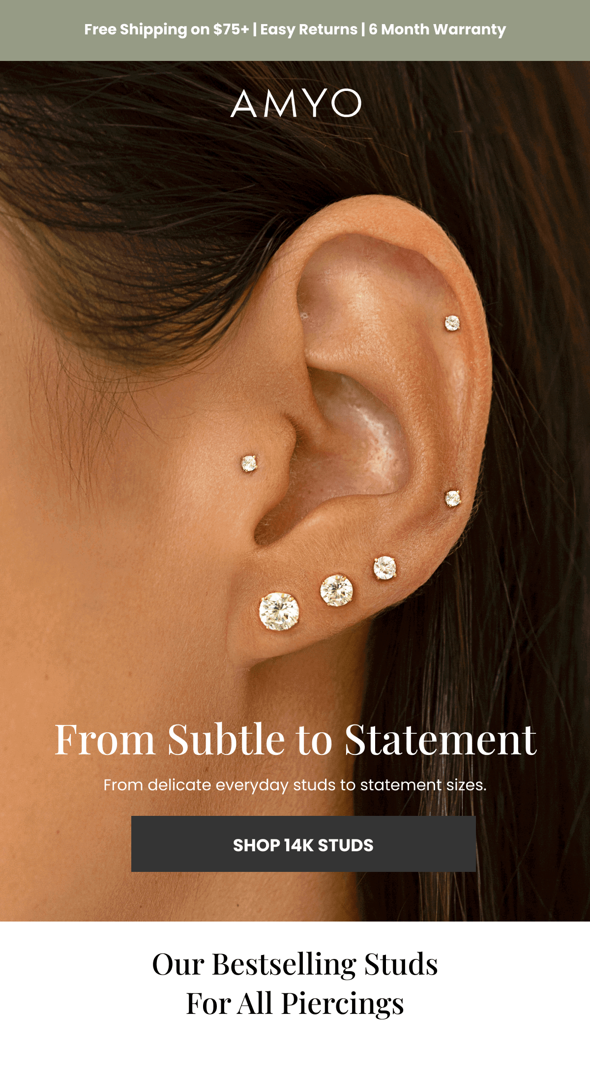 From Subtle to Statement From delicate everyday studs to statement sizes. (SHOP 14K STUDS) 