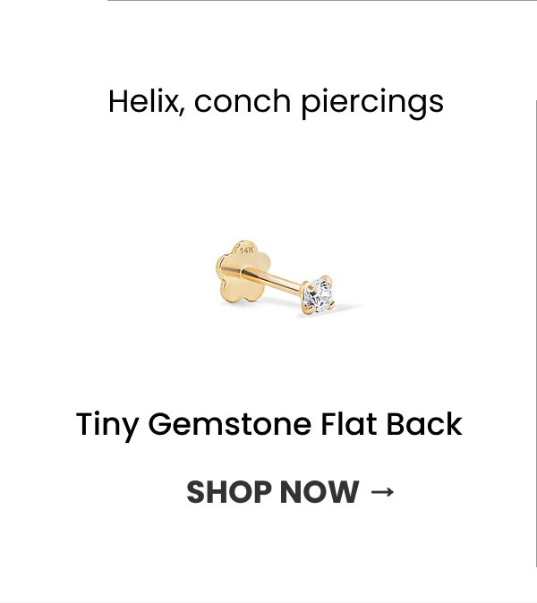 Helix, conch piercings Tiny Gemstone Flat Back (Shop Now →)
