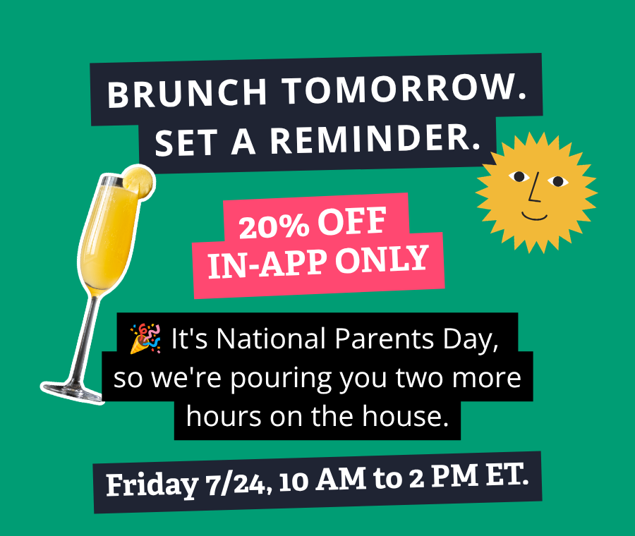 Brunch Tomorrow. Set a Reminder.