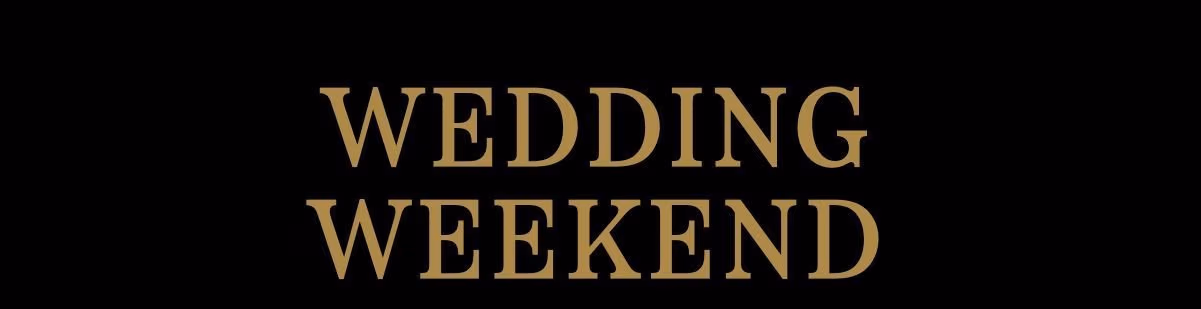 Wedding Weekend