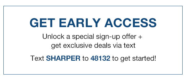 Get Early Access -- Subscribe to Text Messages
