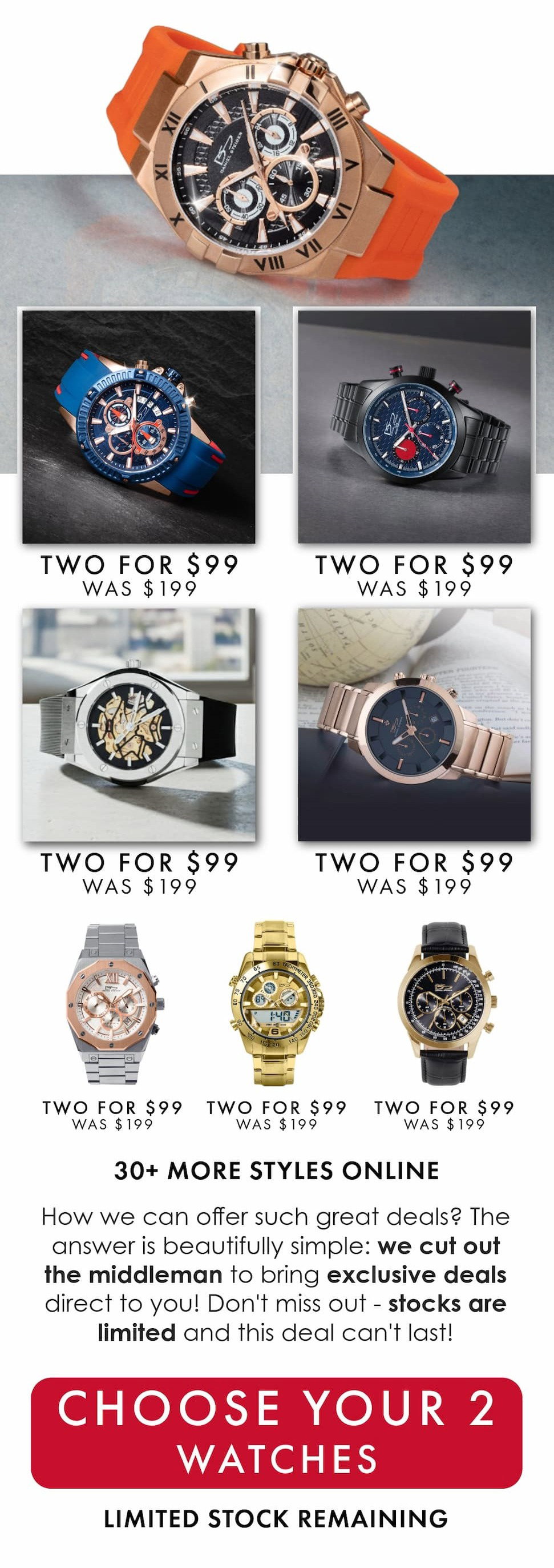 Any two watches for just $99 when you add code 2for99 in the checkout
