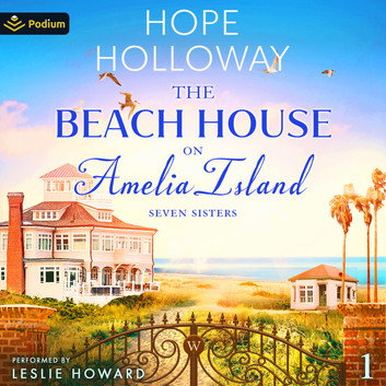The Beach House on Amelia Island by Hope Holloway
