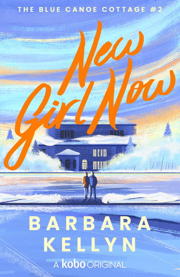 New Girl Now by Barbara Kellyn