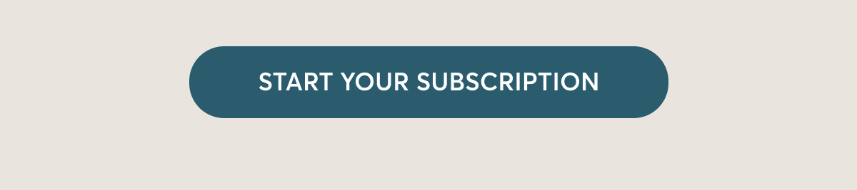 Start your subscription