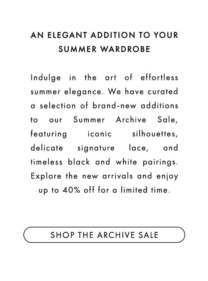 EXPLORE NEW ADDITIONS TO SALE