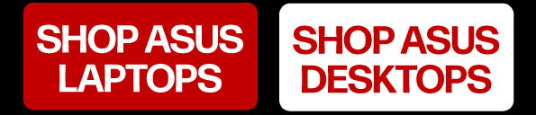 Shop the ASUS Laptop and Desktop Range