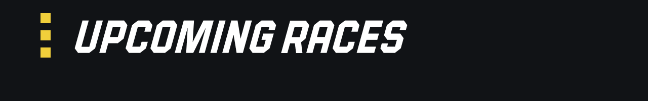 Upcoming Races